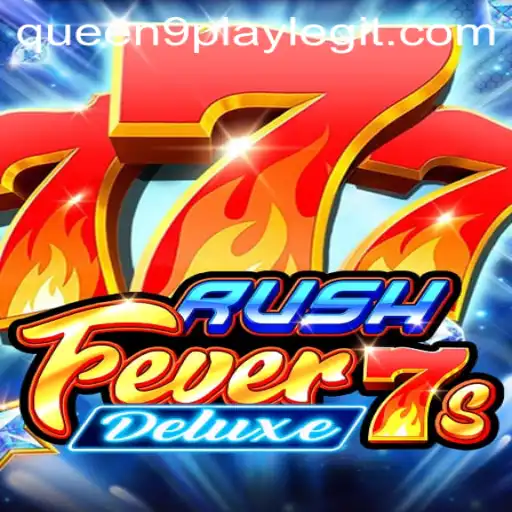 Explore the Thrills of RushFever7sDeluxe and Queen9play